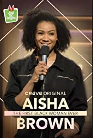 Watch Free Aisha Brown The First Black Woman Ever (2020)