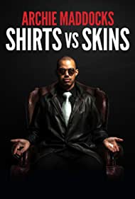 Watch Free Archie Maddocks Shirts Vs Skins (2018)