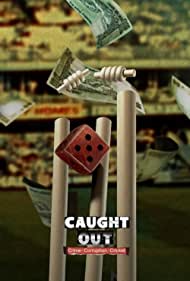 Watch Free Caught Out: Crime Corruption Cricket (2023)