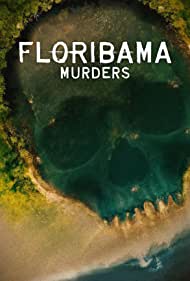 Watch Free Floribama Murders (2023-)