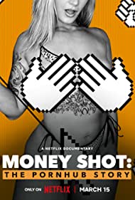 Watch Full Movie :Money Shot The Pornhub Story (2023)