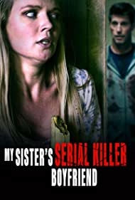 Watch Free My Sisters Serial Killer Boyfriend (2023)