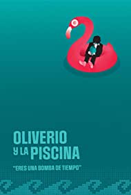 Watch Free Oliverio y la Piscina (2021)