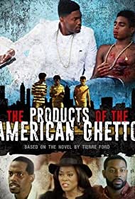 Watch Free The Products of the American Ghetto (2018)