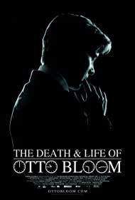 Watch Free The Death and Life of Otto Bloom (2016)