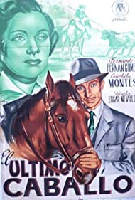 Watch Free El ultimo caballo (1950)