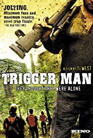 Watch Free Trigger Man (2007)