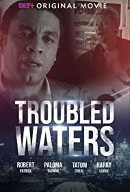 Watch Full Movie :Troubled Waters (2020)