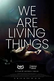 Watch Free We Are Living Things (2021)