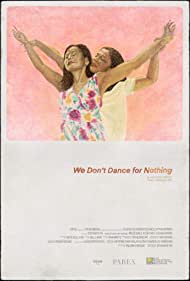 Watch Free We Dont Dance for Nothing (2022)