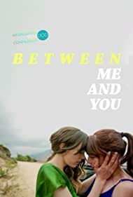 Watch Free Between Me and You (2021)