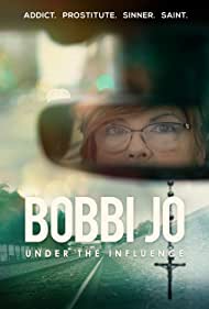 Watch Full Movie :Bobbi Jo Under the Influence (2021)