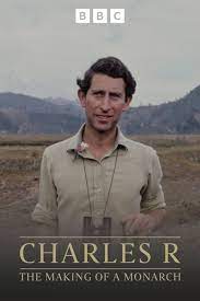 Watch Full Movie :Charles R The Making of a Monarch (2023)