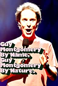 Watch Free Guy Montgomery Guy Montgomery by Name, Guy Montgomery by Nature (2022)
