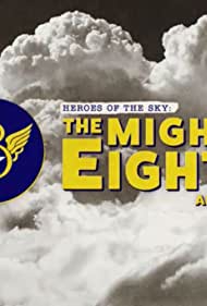 Watch Free Heroes of the Sky The Mighty Eighth Air Force (2020)