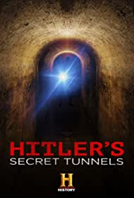 Watch Free Hitlers Secret Tunnels (2019)
