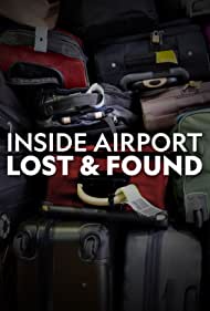 Watch Free Inside Airport Lost Found (2022)