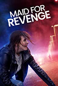 Watch Full Movie :Maid for Revenge (2023)