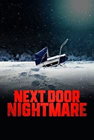 Watch Full Movie :Next Door Nightmare (2021)