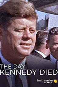 Watch Free The Day Kennedy Died (2013)