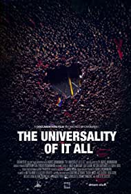 Watch Free The Universality of It All (2020)