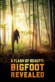 Watch Full Movie :A Flash of Beauty Bigfoot Revealed (2022)
