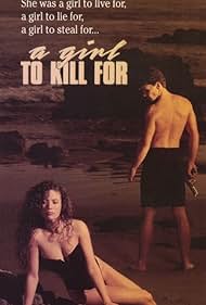 Watch Full Movie :A Girl to Kill For (1990)