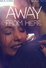 Watch Full Movie :Away from Here (2014)