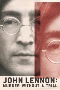 Watch Full :John Lennon Murder Without a Trial (2023)