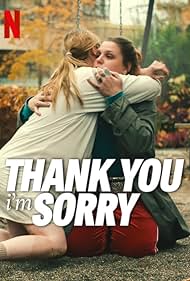Watch Free Thank You, Im Sorry (2023)
