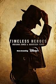 Watch Free Timeless Heroes: Indiana Jones and Harrison Ford ( 2023)
