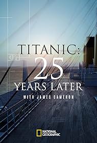 Watch Free Titanic 25 Years Later with James Cameron (2023)