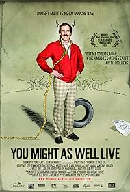 Watch Free You Might as Well Live (2009)
