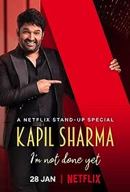 Watch Full Movie :Kapil Sharma Im Not Done Yet (2022)