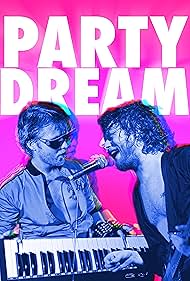 Watch Full Movie :Party Dream (2022)