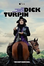Watch Full :The Completely Made Up Adventures of Dick Turpin (2024-)