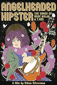 Watch Free Angelheaded Hipster The Songs of Marc Bolan T Rex (2022)