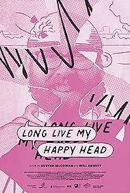 Watch Full Movie :Long Live My Happy Head (2022)
