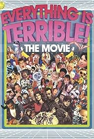 Watch Free Everything Is Terrible The Movie (2009)