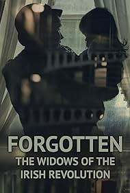 Watch Free Forgotten The Widows of the Irish Revolution (2022)