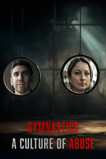 Watch Free Gymnastics A Culture of Abuse (2024)