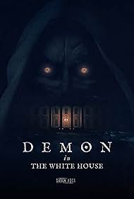 Watch Free Demon in the White House (2021)