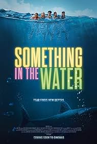 Watch Full Movie :Something in the Water (2024)