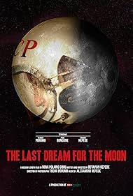 Watch Free The Last Dream for the Moon (2016)