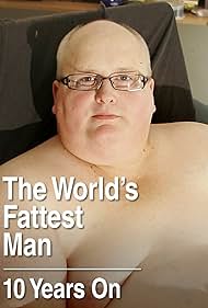 Watch Full Movie :The Worlds Fattest Man 10 Years On (2021)