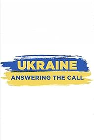 Watch Free Ukraine Answering the Call (2022)
