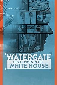 Watch Free Watergate High Crimes in the White House (2022)