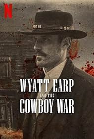 Watch Full :Wyatt Earp and the Cowboy War (2024)