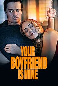 Watch Free Your Boyfriend is Mine (2022)