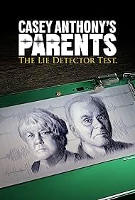 Watch Free Casey Anthonys Parents The Lie Detector Test (2024)